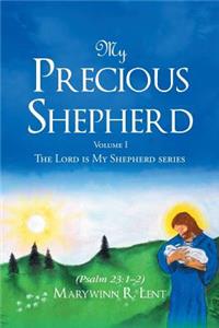 My Precious Shepherd (Psalm 23