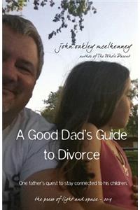 A Good Dad's Guide to Divorce
