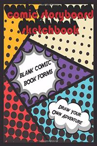 Comic Storyboard Sketchbook Blank Comic Book Forms Draw Your Own Adventure