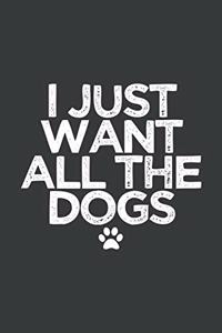 I Just Want All The Dogs