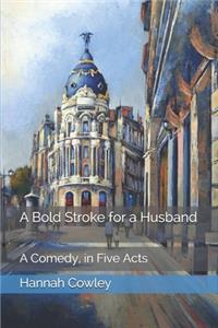 A Bold Stroke for a Husband