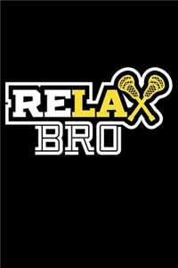 Relax Bro