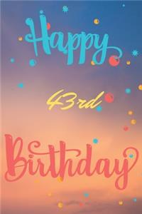 Happy 43rd Birthday
