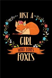 Just A Girl Who Loves Foxes
