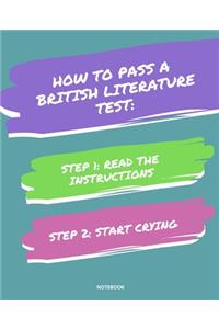 Notebook How to Pass a British Literature Test