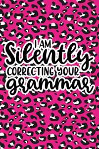 I Am Silently Correcting Your Grammar