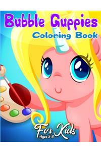 Bubble Guppies Coloring Book for Kids Ages 5-8