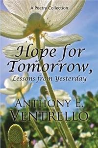 Hope for Tomorrow, Lessons from Yesterday