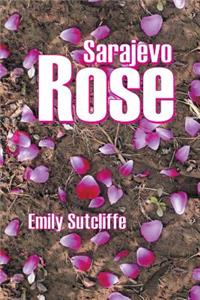 Sarajevo Rose