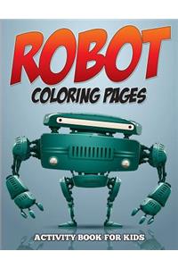 Robot Coloring Pages - Activity Book for Kids