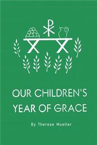 Our Children's Year of Grace
