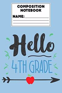 Composition Notebook Hello 4th Grade