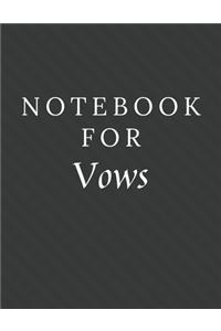 Notebook For Vows