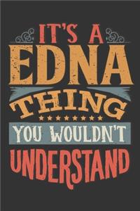 Its A Edna Thing You Wouldnt Understand