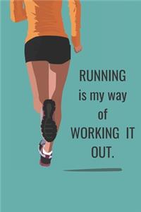 Running Is My Way