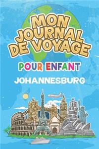 Mon Journal de Voyage Johannesburg Pour Enfants