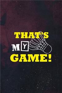 That's My Game!