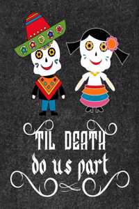 Till Death Do Us Part