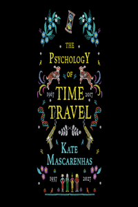 The Psychology of Time Travel