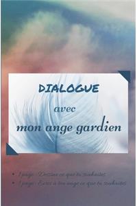 Dialogue Avec Mon Ange Gardien