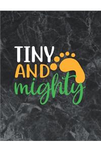 Tiny and mighty