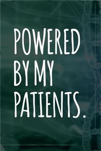 Powered By My Patients: Doctor And Patient Planner Notebook Or Journal Gifts