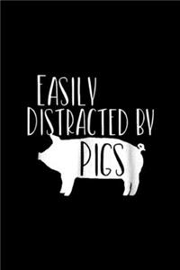 Easily Distracted by Pigs