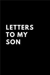 Letters to my Son