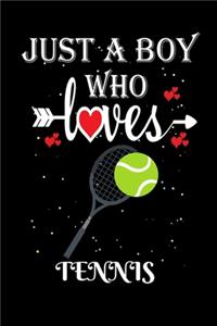 Just a Boy Who Loves Tennis