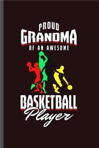 Proud Grandma of an Awesome Basketball Player
