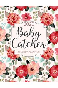 Baby Catcher 2020 Weekly Planner