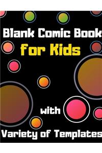 Blank Comic Book for Kids with Variety of Templates