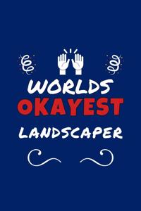 Worlds Okayest Landscaper