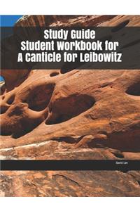 Study Guide Student Workbook for A Canticle for Leibowitz