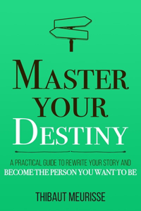 Master Your Destiny