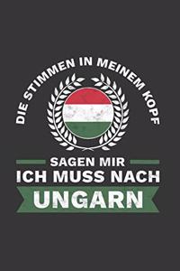 Ungarn Notizbuch: Die Stimmen in meinem Kopf sagen - Ich muss nach Ungarn Reise / 6x9 Zoll / 120 karierte Seiten