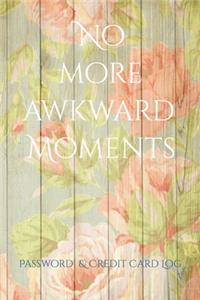 No more awkward Moments