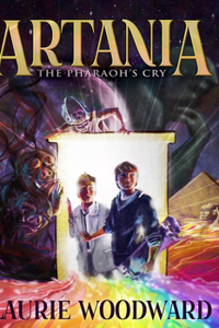 Artania - The Pharaoh's Cry (The Artania Chronicles Book 1)