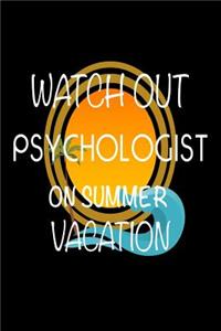 Watch Out Psychologist On Summer Vacation