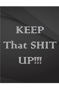 Keep that shit up.