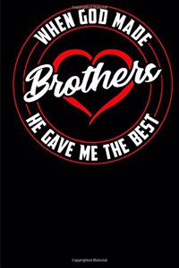 When God Made Brothers He Gave Me the Best