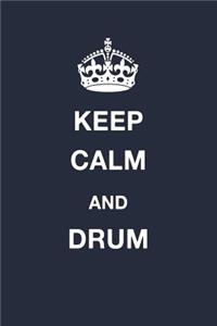 Keep Calm and Drum