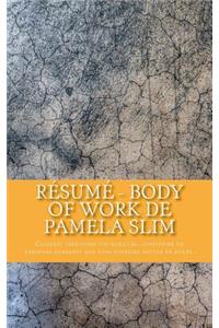 Résumé - Body of Work de Pamela Slim