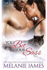 You Bet Your Sass