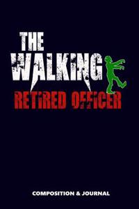 The Walking Retired Officer