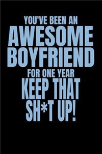 You've Been an Awesome Boyfriend for One Year (Keep That Sh*t Up!)