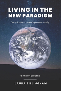 Living In The New Paradigm