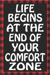 Life Begins at the End of Your Comfort Zone