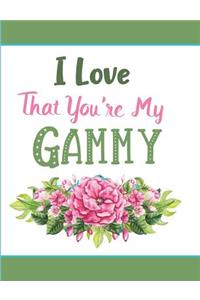 I Love That You're My Gammy