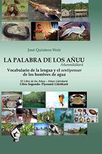 La palabra de los añuu / Añunnükükarü